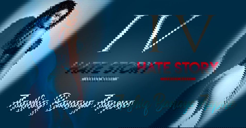 Aashiq Banaya Aapne from Hate Story 4 Movie